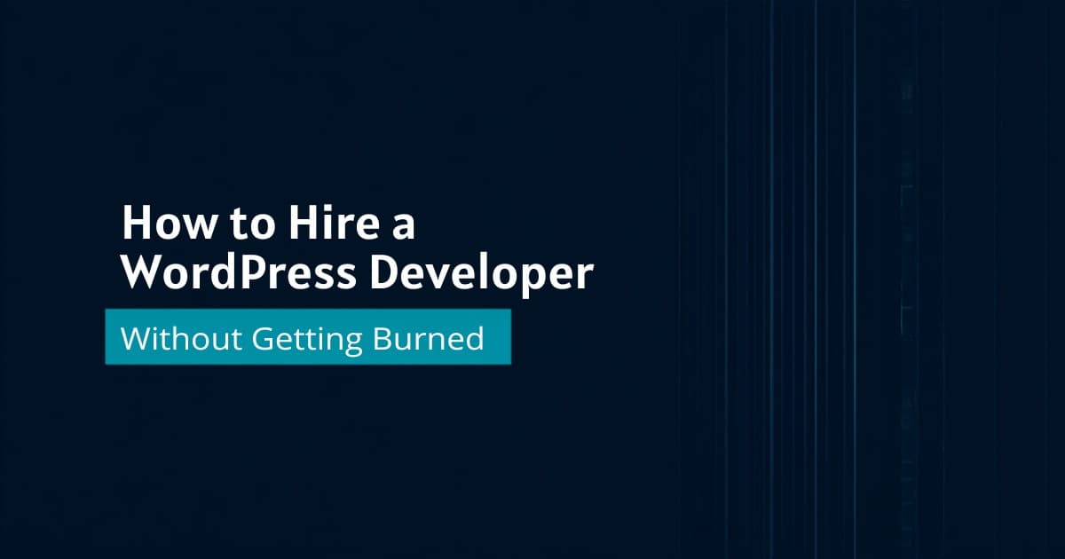 How to Hire a WordPress Developer on Upwork Without Getting Burned