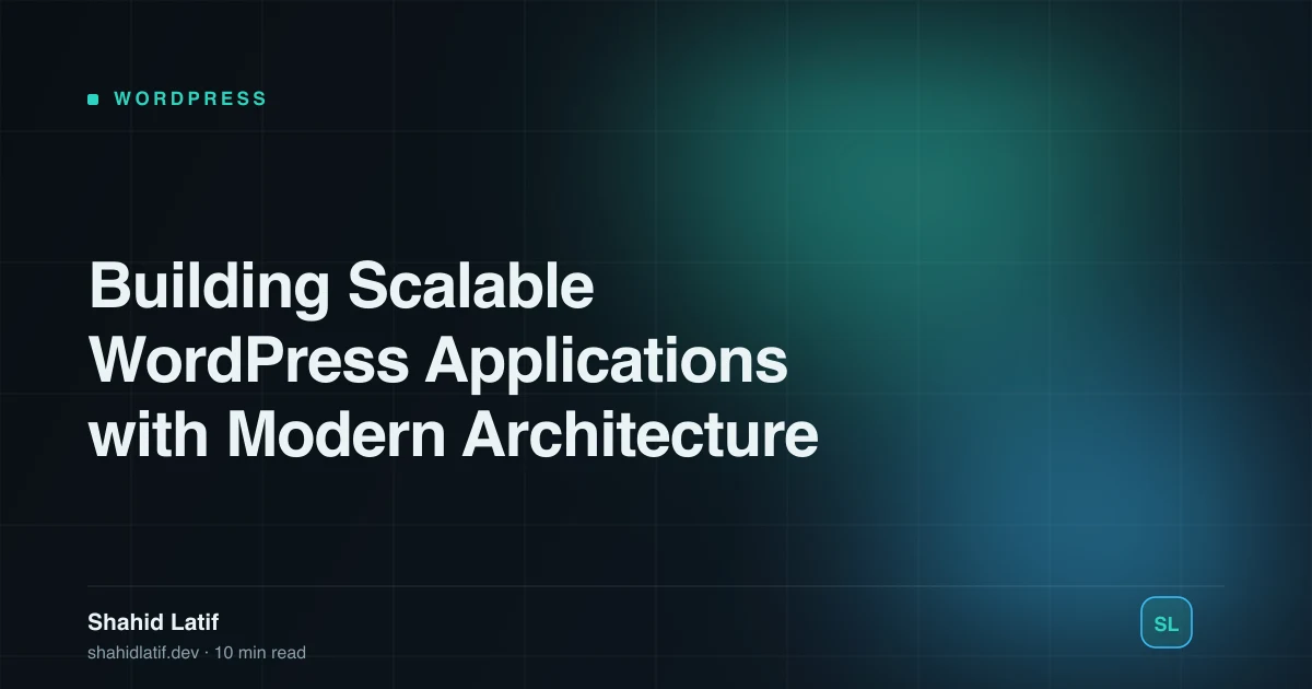 Building Scalable WordPress Applications with Modern Architecture