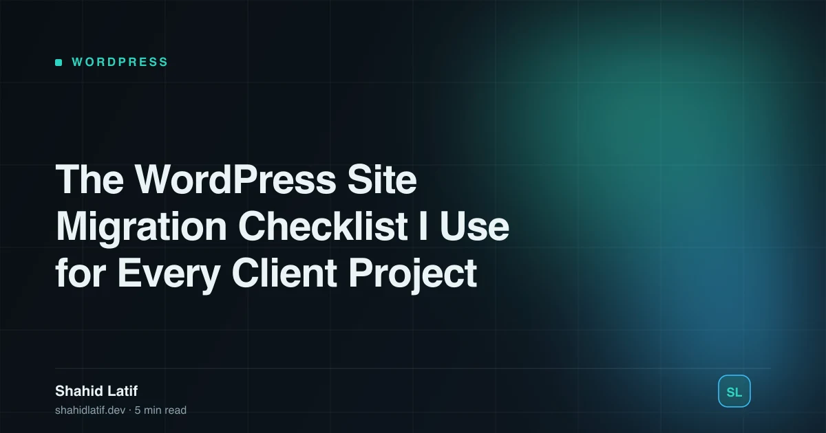 The WordPress Site Migration Checklist I Use for Every Client Project